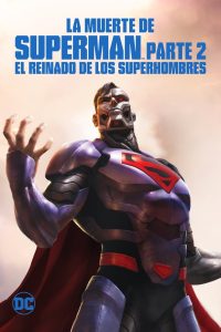 La muerte de Superman – Parte 2: el reinado de los superhombres